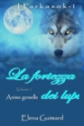 Image for I Farkasok La fortezza dei lupi Volume 1 Anime gemelle