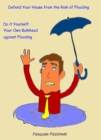 Image for Defend your house from the risk of flooding - Do it yourself: your own bulkhead against flooding