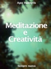 Image for Meditazione e Creativita : Sempre nuova