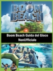 Image for Boom Beach Guida del Gioco NonUfficiale