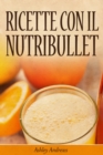 Image for Ricette con il Nutribullet