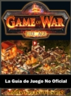Image for Game of War FireAge La Guia de Juego No Oficial