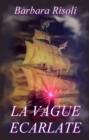 Image for La Vague Ecarlate