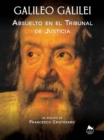 Image for Galileo Galilei - Absuelto en el Tribunal de Justicia