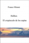 Image for Holbox - El crepusculo de los espias