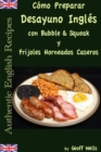 Image for Como Preparar Desayuno Ingles con Bubble &amp; Squeak y Frijoles Horneados Caseros
