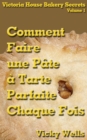 Image for Comment Faire une Pate a Tarte Parfaite - Chaque Fois