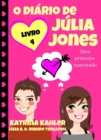 Image for O diario de Julia Jones - Meu primeiro namorado