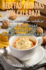 Image for Recetas veganas con calabaza: Las 26 recetas con calabaza mas deliciosas, saludables y rapidas de preparar