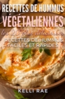 Image for Recettes de hummus vegetaliennes : les 20 plus delicieuses recettes de hummus faciles et rapides