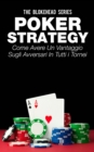 Image for Poker Strategy: come avere un vantaggio sugli avversari in tutti i tornei