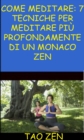 Image for Come meditare: 7 tecniche per meditare piu profondamente di un monaco Zen