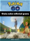 Image for Guia nao-oficial para Pokemon GO