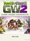Image for Plants vs Zombies Garden Warfare 2 Game Guide Unofficial