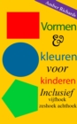 Image for Vormen &amp; kleuren voor kinderen: Inclusief vijfhoek zeshoek achthoek