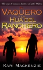 Image for El vaquero y la hija del ranchero (Una saga de romance historico al estilo Western. Parte 1)