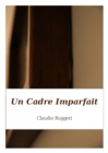 Image for Un Cadre Imparfait