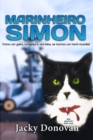 Image for Marinheiro Simon: Como um gato, corajoso e vira-lata, se tornou um heroi mundial