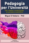 Image for Pedagogia per l&#39;Universita - Dal riflesso condizionato al pensiero scientifico