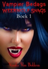 Image for Vampier Bedags Weerwolf Snags Boek 1