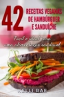 Image for 42 Receitas Veganas de Hamburguer e Sanduiche: Facil e ideal para uma alimentacao saudavel