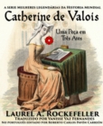 Image for Catherine de Valois, Uma Peca em Tres Atos