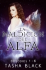 Image for La maldicion del Alfa: Trilogia Completa