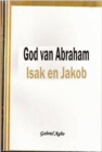 Image for God van Abraham, Isak en Jakob
