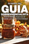 Image for Guia Sobrevivencialista : Guia &amp; Manual Essencial de Prontidao para Sobrevivencialistas!