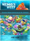 Image for Guida Non Ufficiale Al Gioco Nemo&#39;s Reef