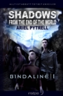 Image for Shadows from the End of the World Bindaline 1