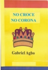 Image for NO CROCE NO CORONA