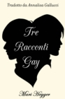 Image for Tre racconti gay