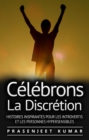 Image for Celebrons La Discretion: Histoires Inspirantes Pour Les Introvertis Et Les Personnes Hypersensibles