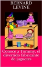 Image for Conoce a Tommy, el divertido fabricante de juguetes