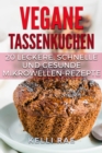 Image for Vegane Tassenkuchen - 20 Leckere, Schnelle und Gesunde Mikrowellen-Rezepte