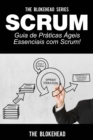 Image for Scrum - Guia de Praticas Ageis Essenciais com Scrum!