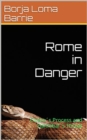 Image for Rome in Danger. Cicero&#39;s Process and Hannibal&#39;s Threat
