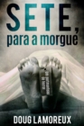 Image for Sete, para a morgue