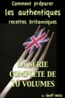 Image for Comment preparer les authentiques recettes britanniques - La serie complete de 10 volumes