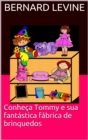 Image for Conheca Tommy e sua fantastica fabrica de brinquedos