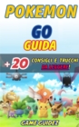 Image for Pokemon Go: Guida + 20 Consigli e Trucchi da Leggere