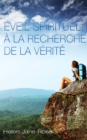 Image for Eveil spirituel : a la recherche de la verite