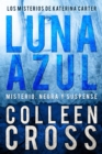 Image for Luna Azul : Misterio, negra y suspense