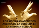 Image for LOS MITOS MAS ABSURDOS ACERCA DE LA SORDERA EN LA HISTORIA MUNDIAL