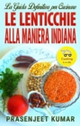 Image for La Guida Definitiva per Cucinare le Lenticchie Alla Maniera Indiana