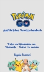 Image for PokemonGo - Ausfuhrliches Benutzerhandbuch