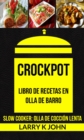 Image for Crockpot: Libro de recetas en olla de barro (Slow Cooker: Olla De Coccion Lenta)