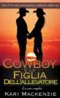 Image for Il cowboy e la figlia dell&#39;allevatore - La serie completa
