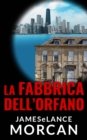 Image for La Fabbrica Dell&#39;Orfano